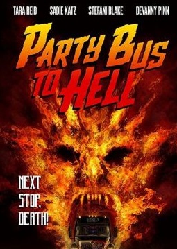 Автобус в ад / Party Bus to Hell (2017)