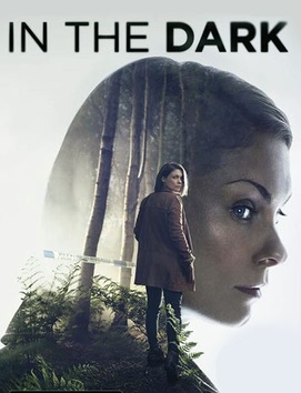 В темноте / In the Dark (сериал 2017)