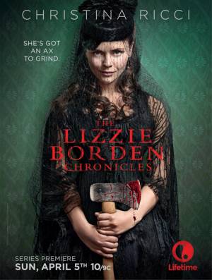 Хроники Лиззи Борден / The Lizzie Borden Chronicles (сериал 2015)