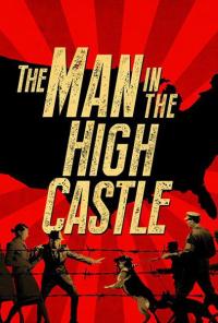 Человек в высоком замке / The Man in the High Castle