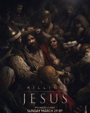 Убийство Иисуса / Killing Jesus (2015)